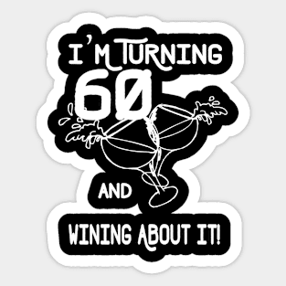 I'm turning 60 Sticker